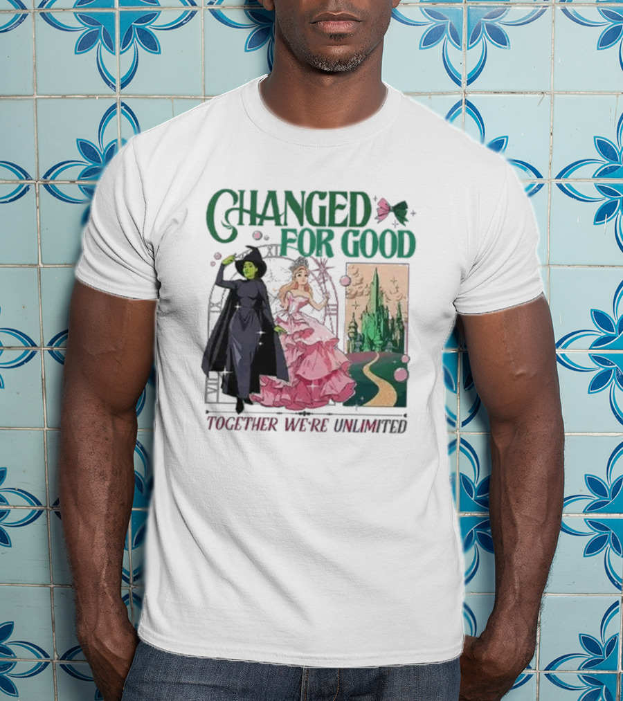 Changed For Good Together We're Unlimited Wicked T-Shirt
