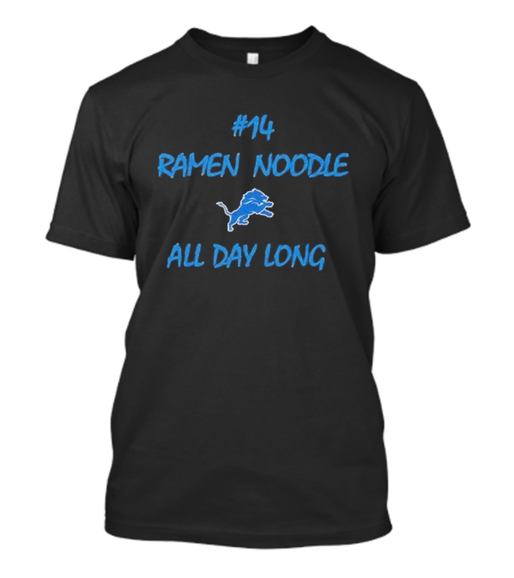 14 Ramen Noodle All Day Long Detroit Lions Football Fan T-Shirt