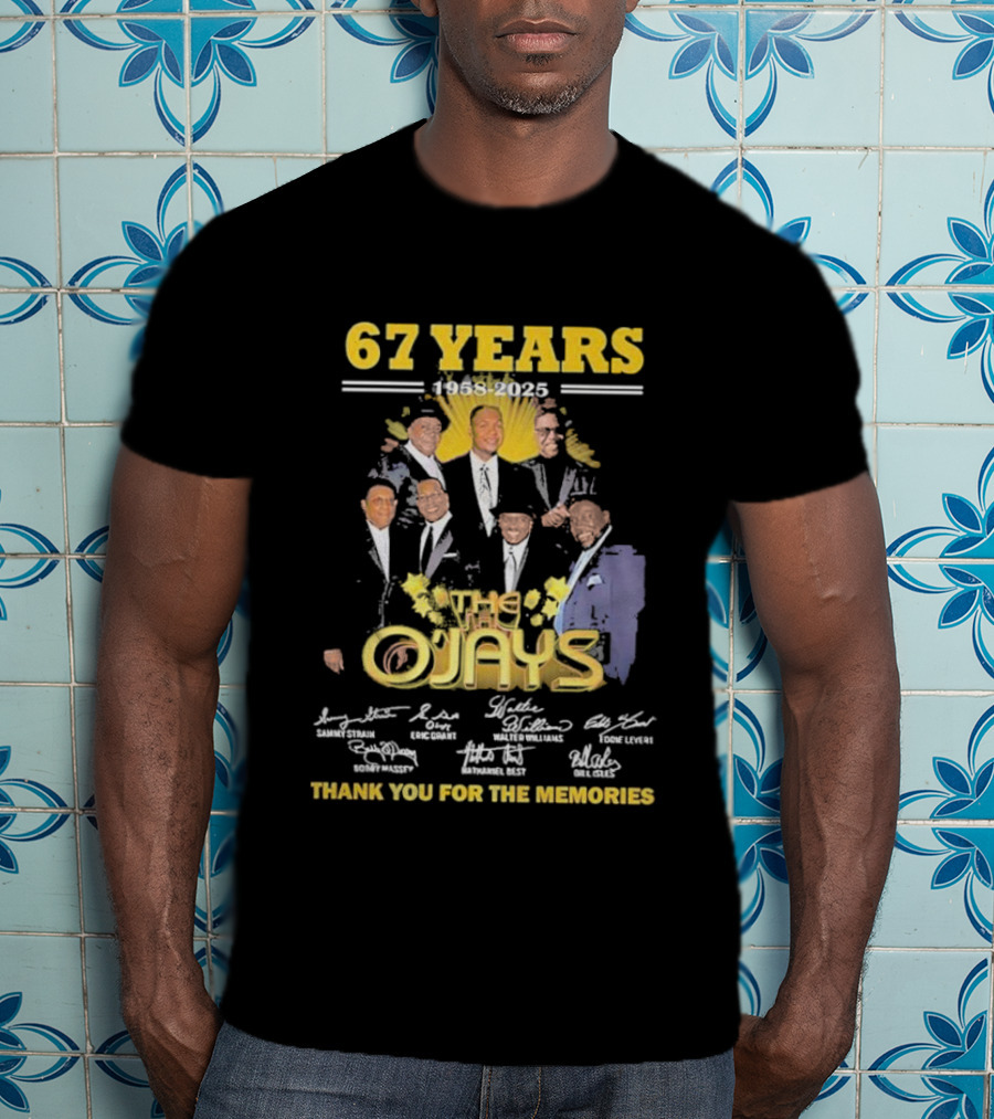 67 Years 1958-2025 The O'Jays Signatures Thank You For The Memories T-Shirt