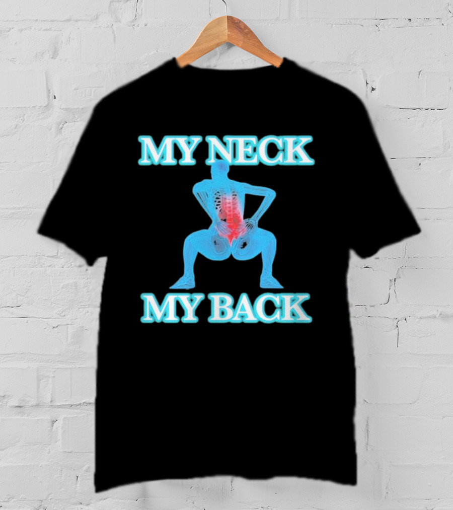 MY NECK MY BACK Skeleton Squatting With Lumbar Highlight T-Shirt