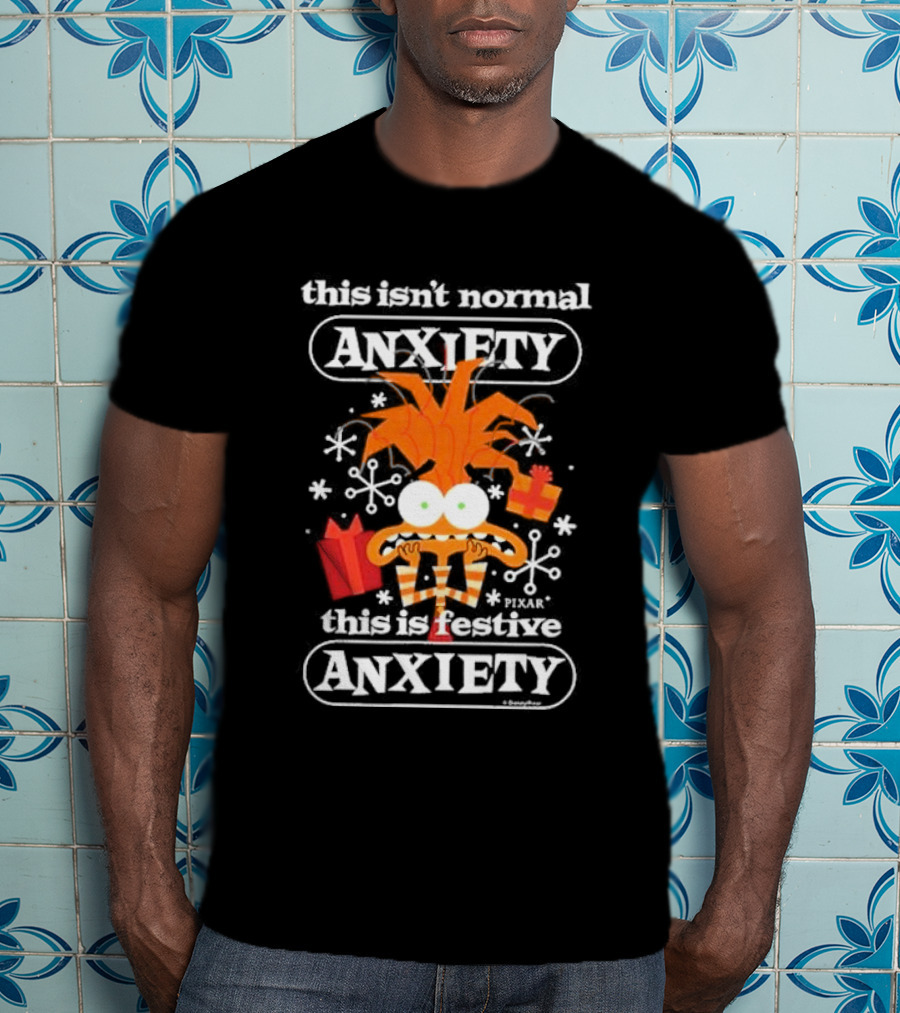 Inside Out Pixar This Isn’t Normal Anxiety This Is Festive Christmas T-Shirt