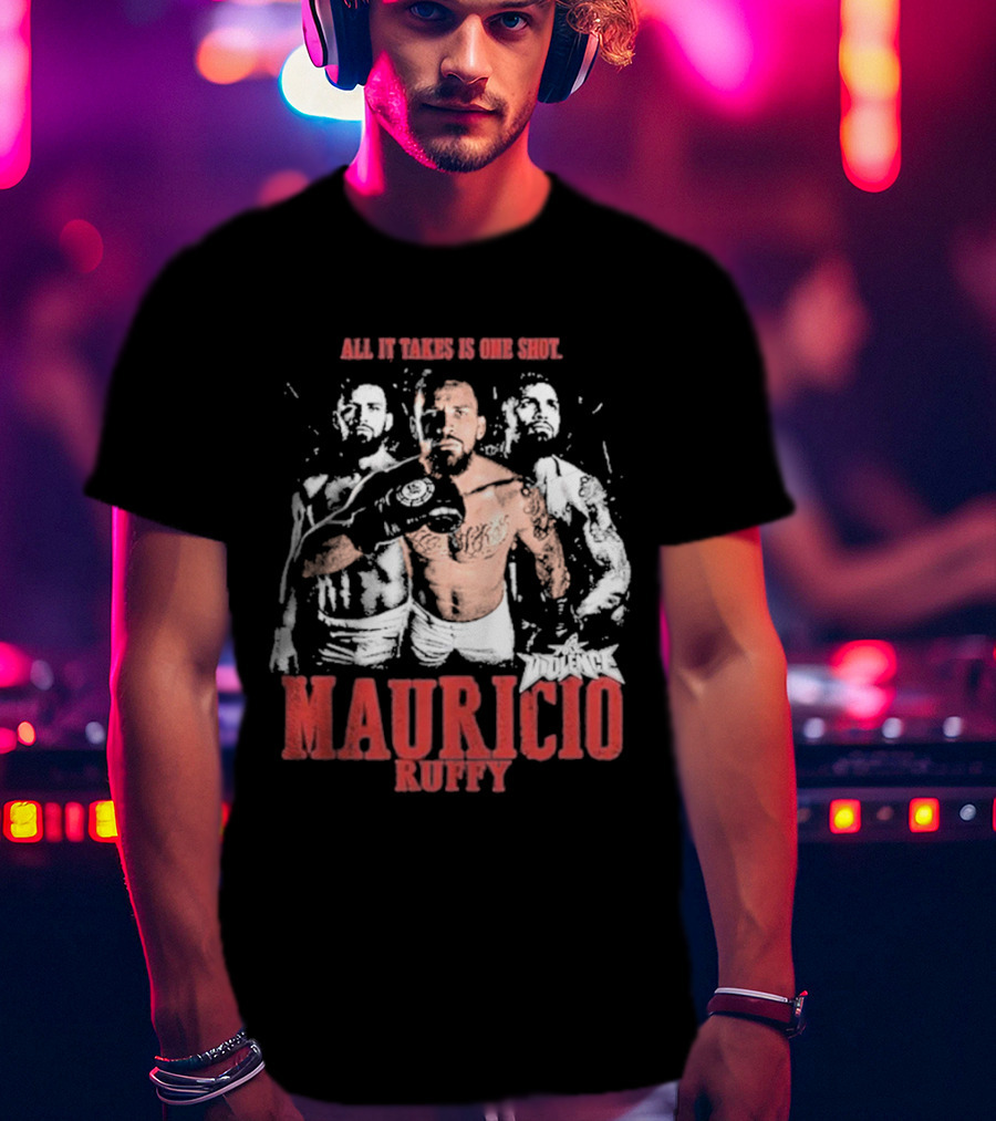 All It Takes Is One Shot Mauricio Ruffy Violence T-Shirt
