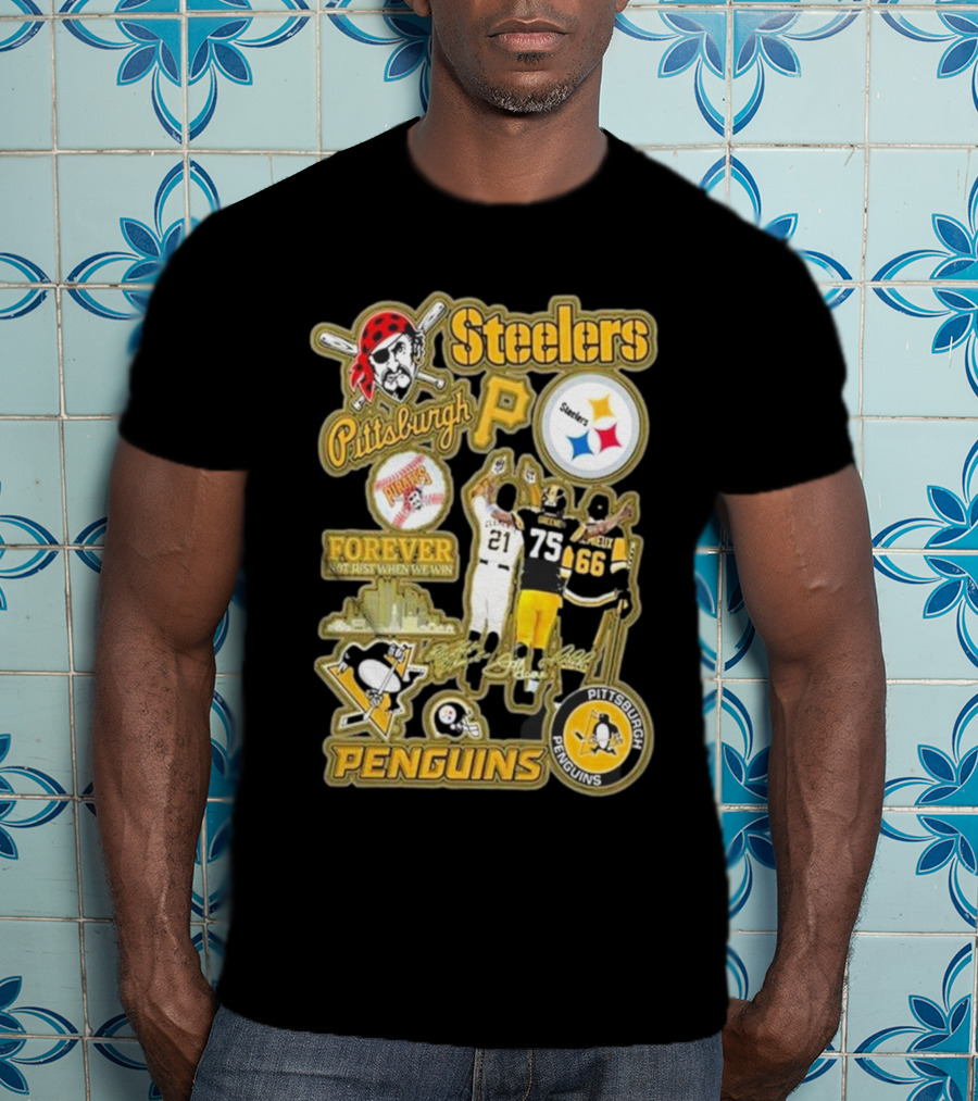 Steelers Penguins Pittsburgh Forever Fan Sports Icons And Passion T-Shirt