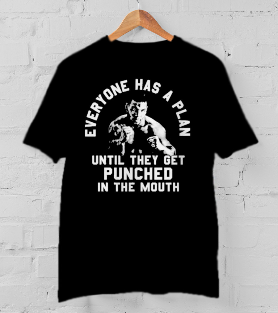 Mike Tyson Everyone Has A Plan Until They Get Punched In The Mouth Boxing T-Shirt