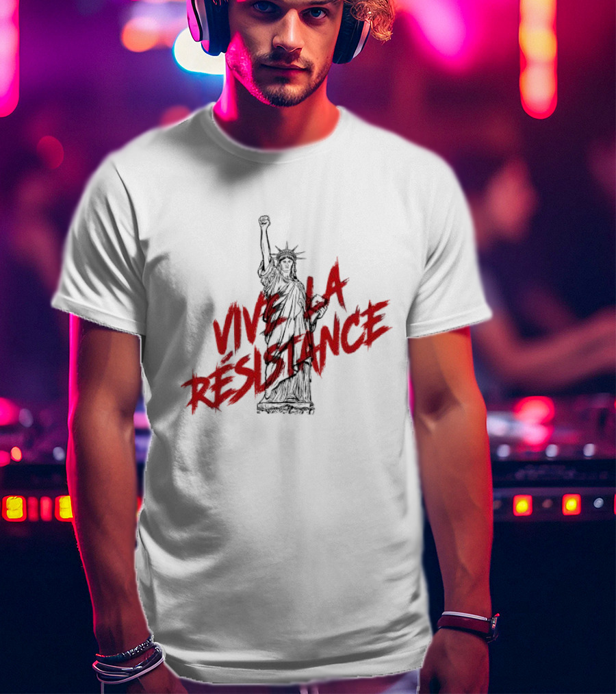 Vive La Résistance Statue Of Liberty Raised Fist T-Shirt