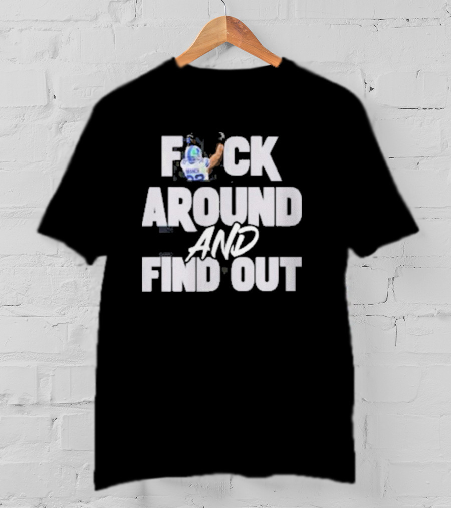 Brian Branch Football Jersey Fck Around And Find Out T-Shirt