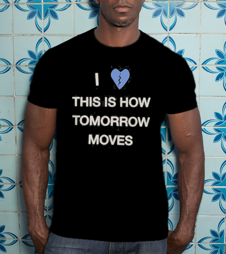 I Heart This Is How Tomorrow Moves Beabadoobee T-Shirt