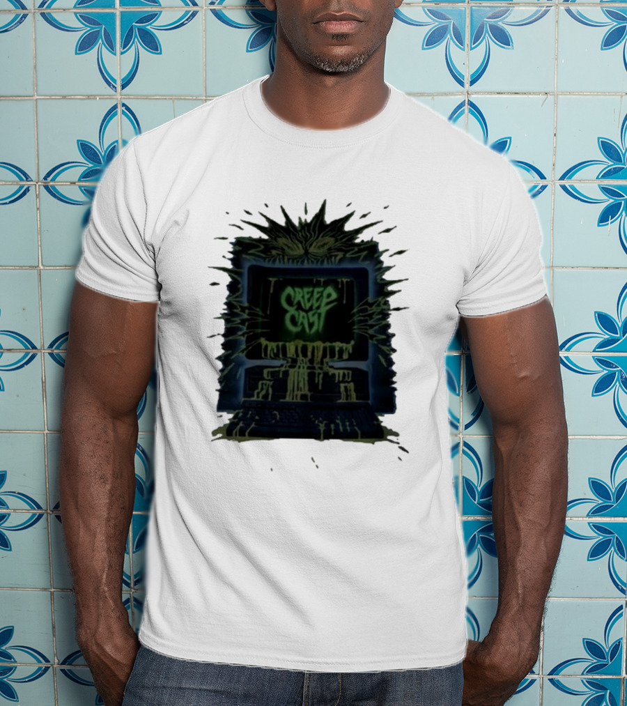 Creep Cast Horror Computer Monster Who Up Creepin T-Shirt