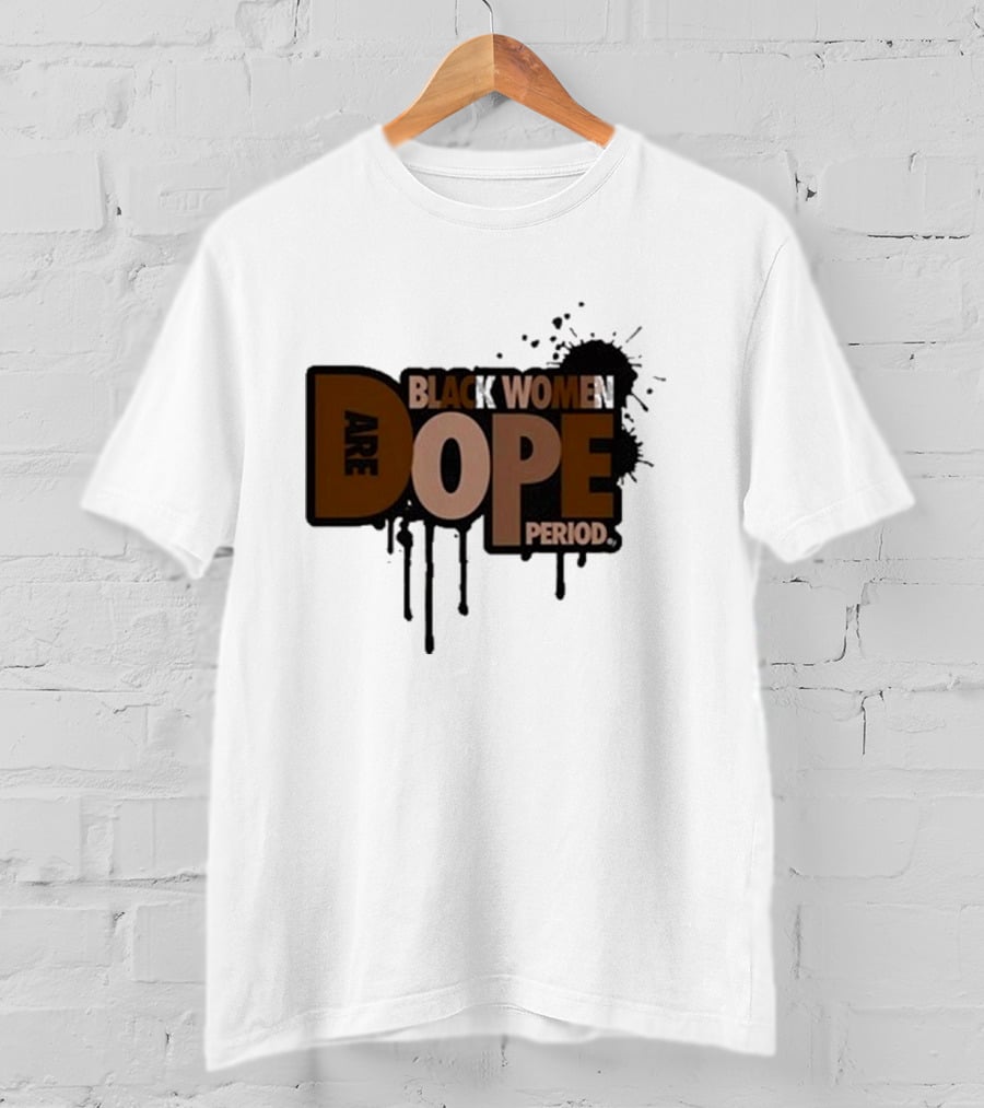 Zaynah Bear Black Women Are Dope Period T-Shirt
