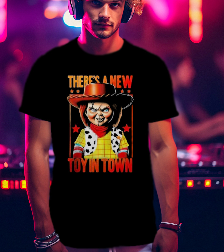 There's A New Toy In Town Chucky Playtime Turns Terrifying T-Shirt