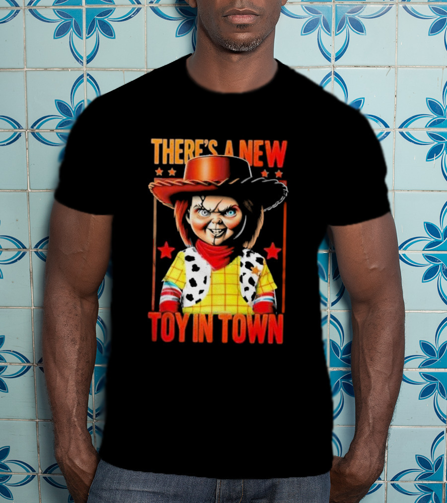 There's A New Toy In Town Chucky Playtime Turns Terrifying T-Shirt