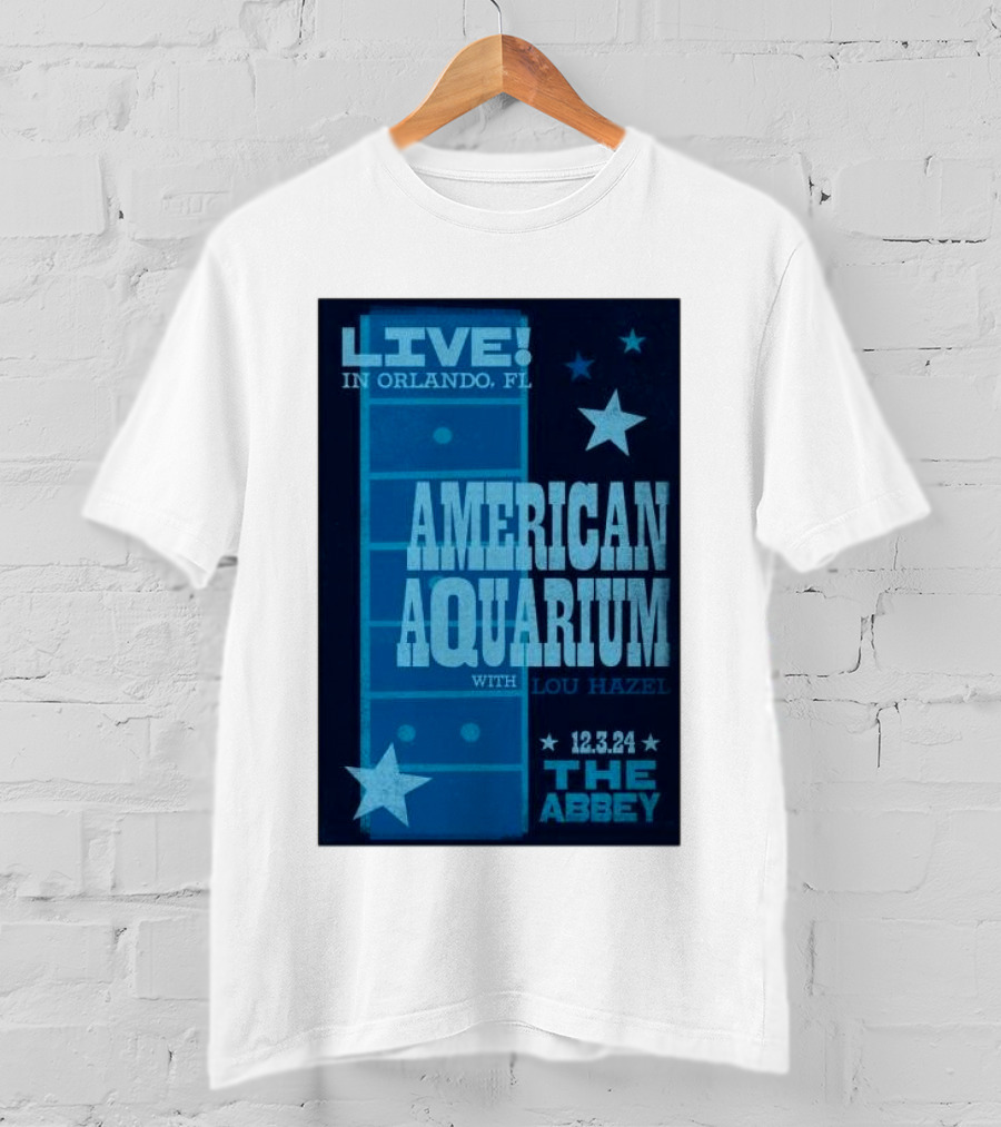 LIVE American Aquarium With Lou Hazel The Abbey Orlando FL 12.3.24 T-Shirt