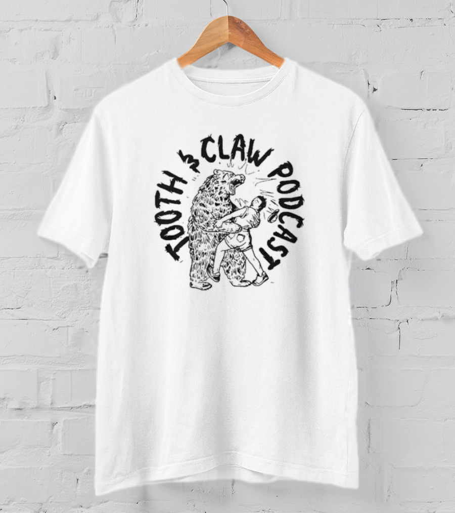 Tooth And Claw Podcast Bear Hug Merch T-Shirt