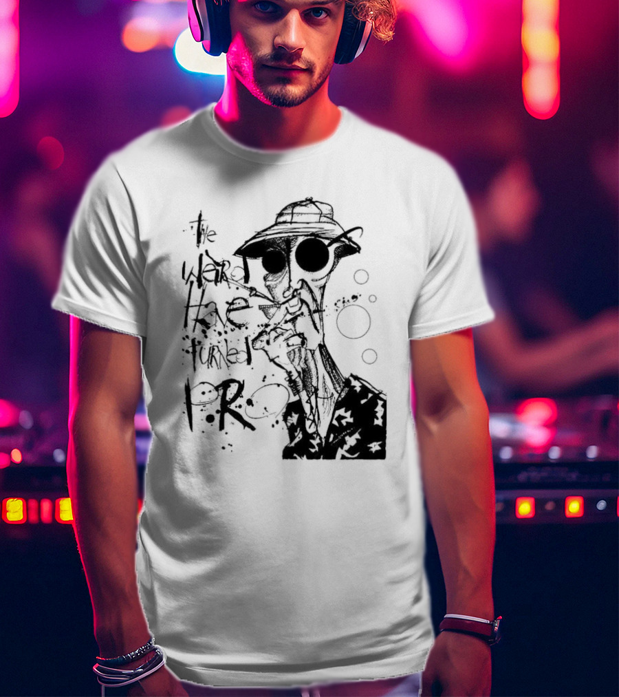 Fear And Loathing In Las Vegas Hunter Thompson We Can't Stop Here The Weird Have Turned Pro T-Shirt