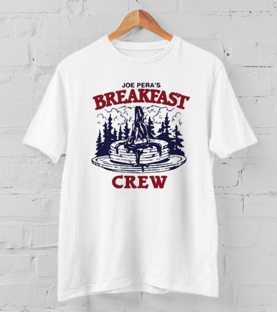 Joe Pera's Breakfast Crew Pancake Stack With Syrup And Pines T-Shirt
