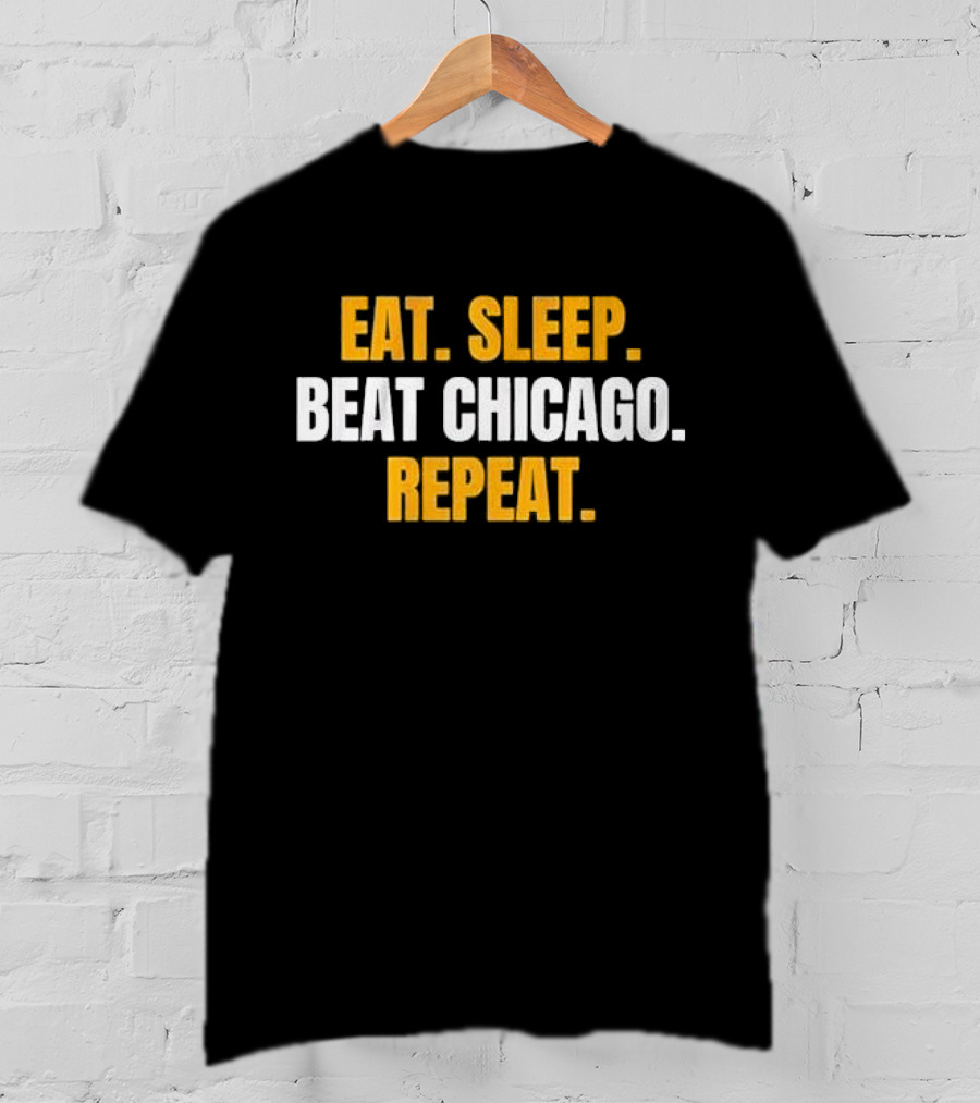 Eat Sleep Beat Chicago Repeat Motivational Sports Mantra T-Shirt