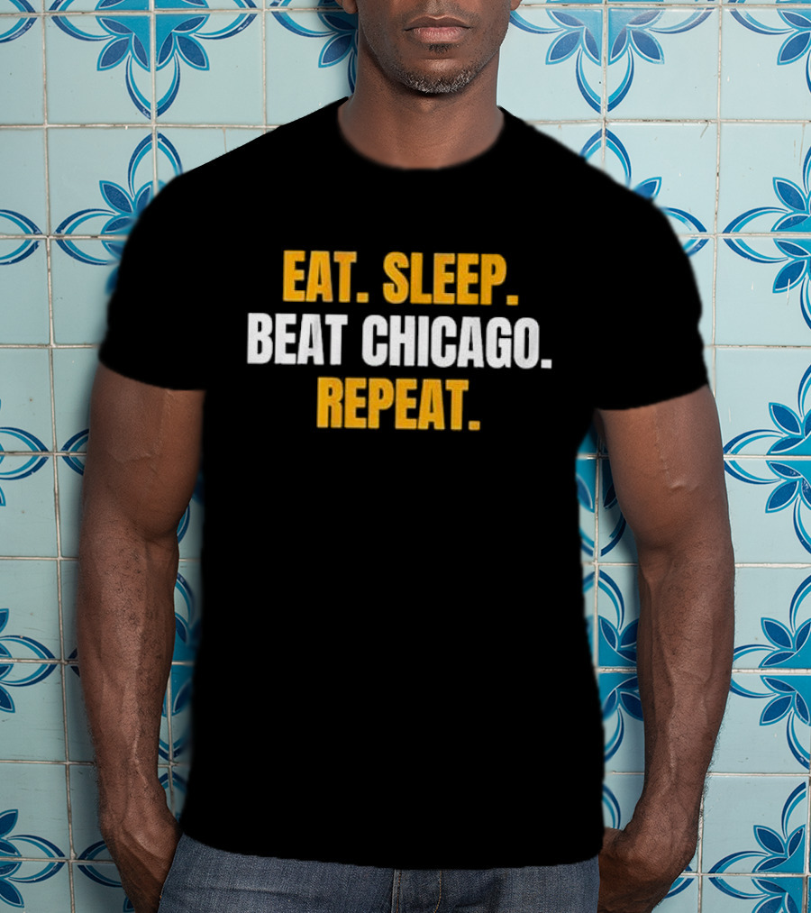 Eat Sleep Beat Chicago Repeat Motivational Sports Mantra T-Shirt
