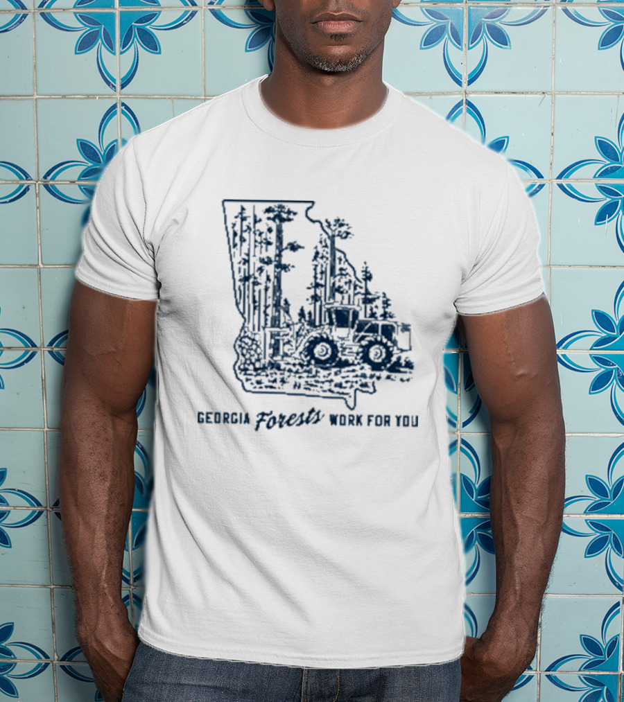 Georgia Forests Work For You Tractor In State T-Shirt