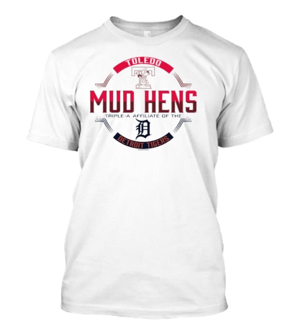 Toledo Mud Hens Triple-A Affiliate Of The Detroit Tigers T-Shirt