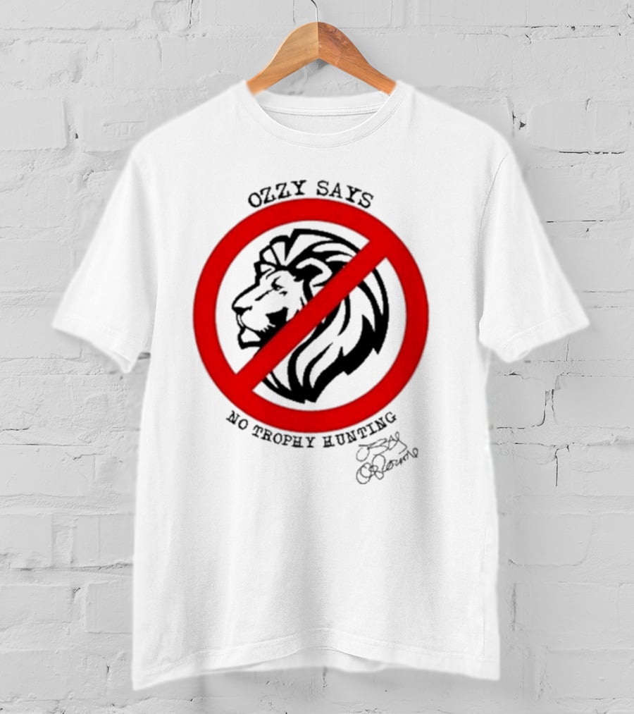 Ozzy Osbourne Says No Trophy Hunting Lion T-Shirt