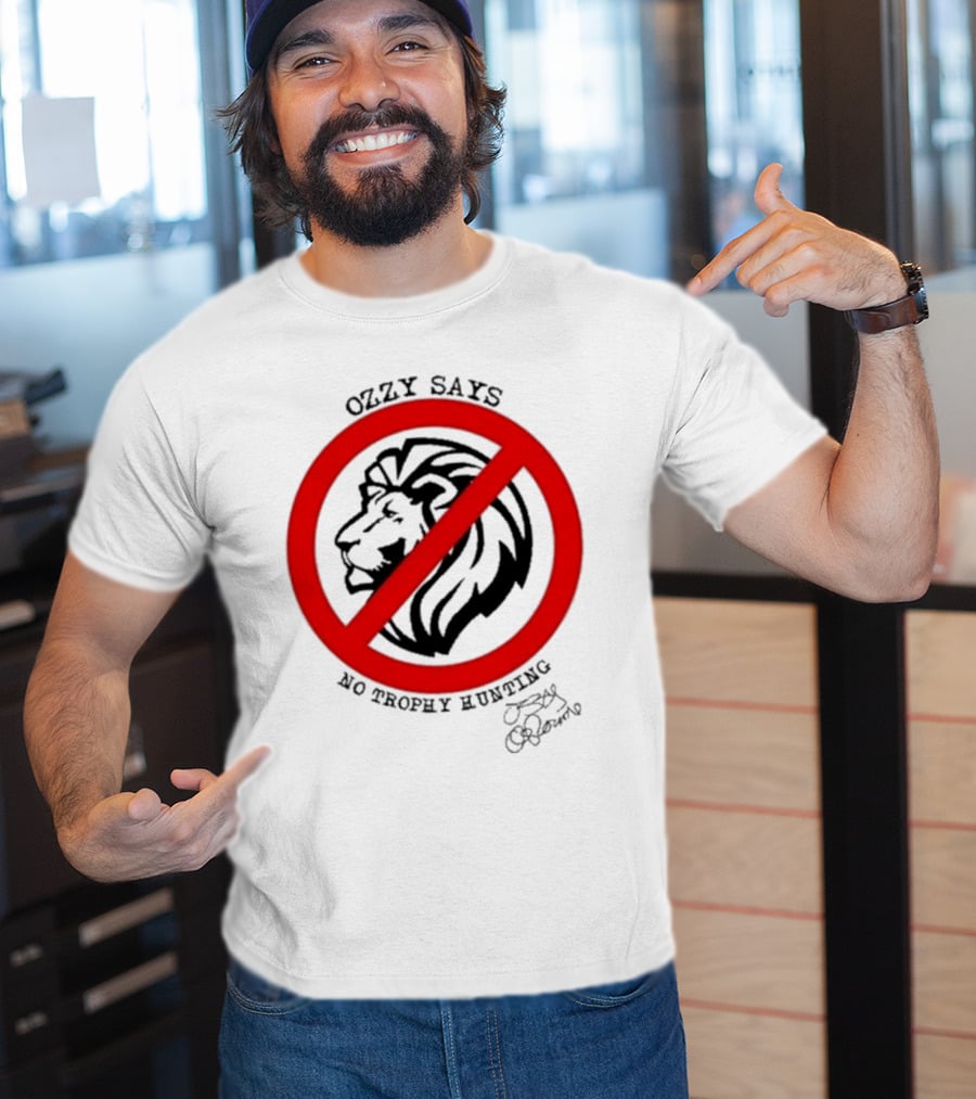 Ozzy Osbourne Says No Trophy Hunting Lion T-Shirt