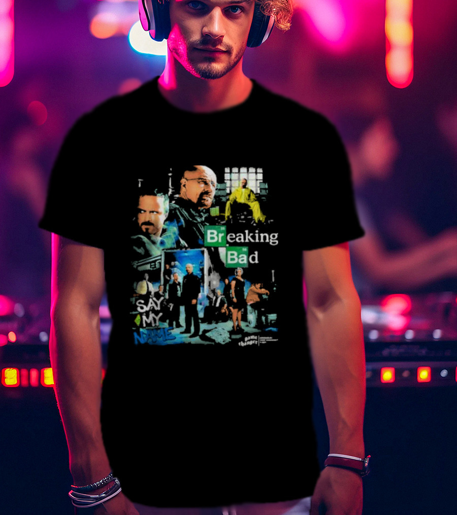 Breaking Bad Say My Name Game Changer T-Shirt
