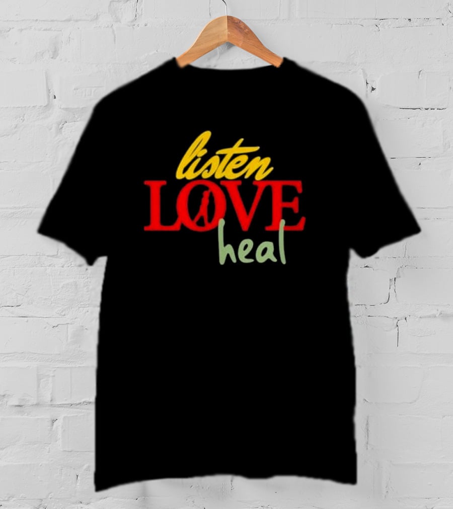 Listen Love Heal Peace T-Shirt
