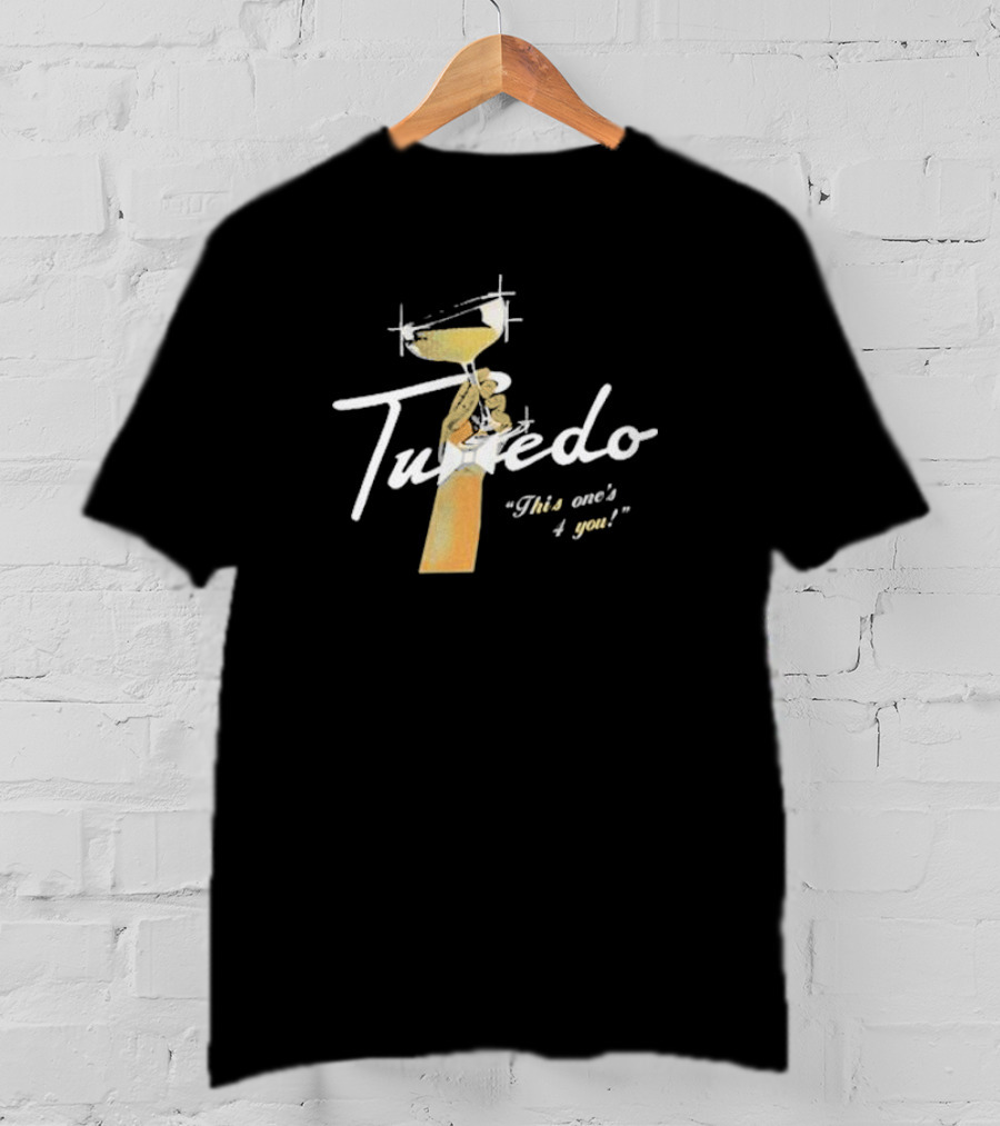 Tuxedo This One's 4 You Martini Glass T-Shirt