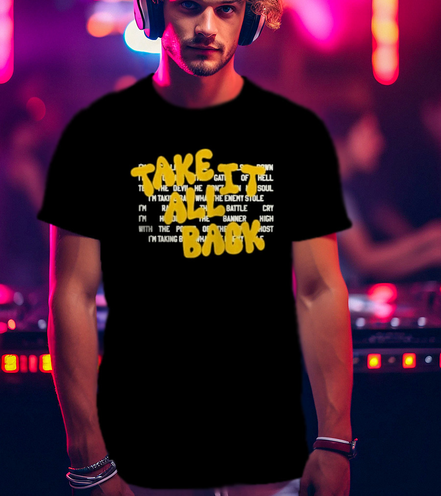 Tauren Wells Take It All Back Vintage I'm Raising The Battle Cry T-Shirt