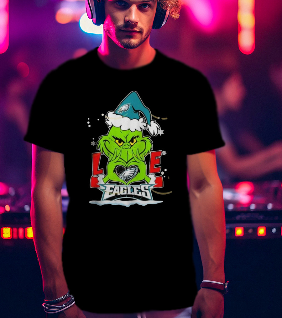 The Grinch Love Eagles Philadelphia T-Shirt