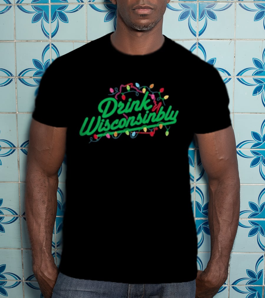 Drink Wisconsinbly Christmas Lights Festive Holiday T-Shirt