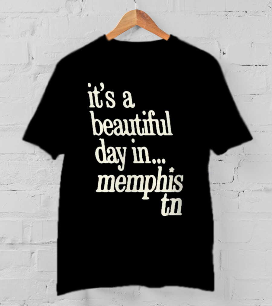 A Beautiful Day In Memphis TN T-Shirt