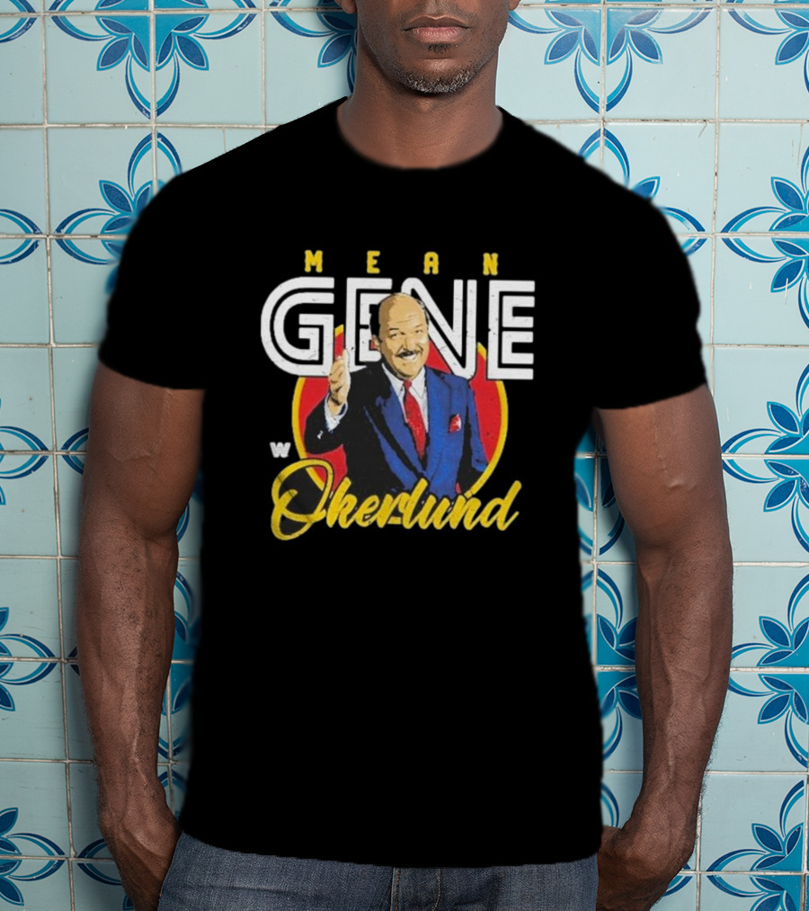 Mean Gene Okerlund W Emblem 500 Level T-Shirt