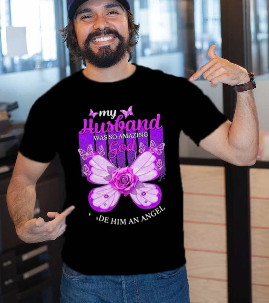 My Husband Was So Amazing God Made Him An Angel 2D Butterfly Rose T-Shirt