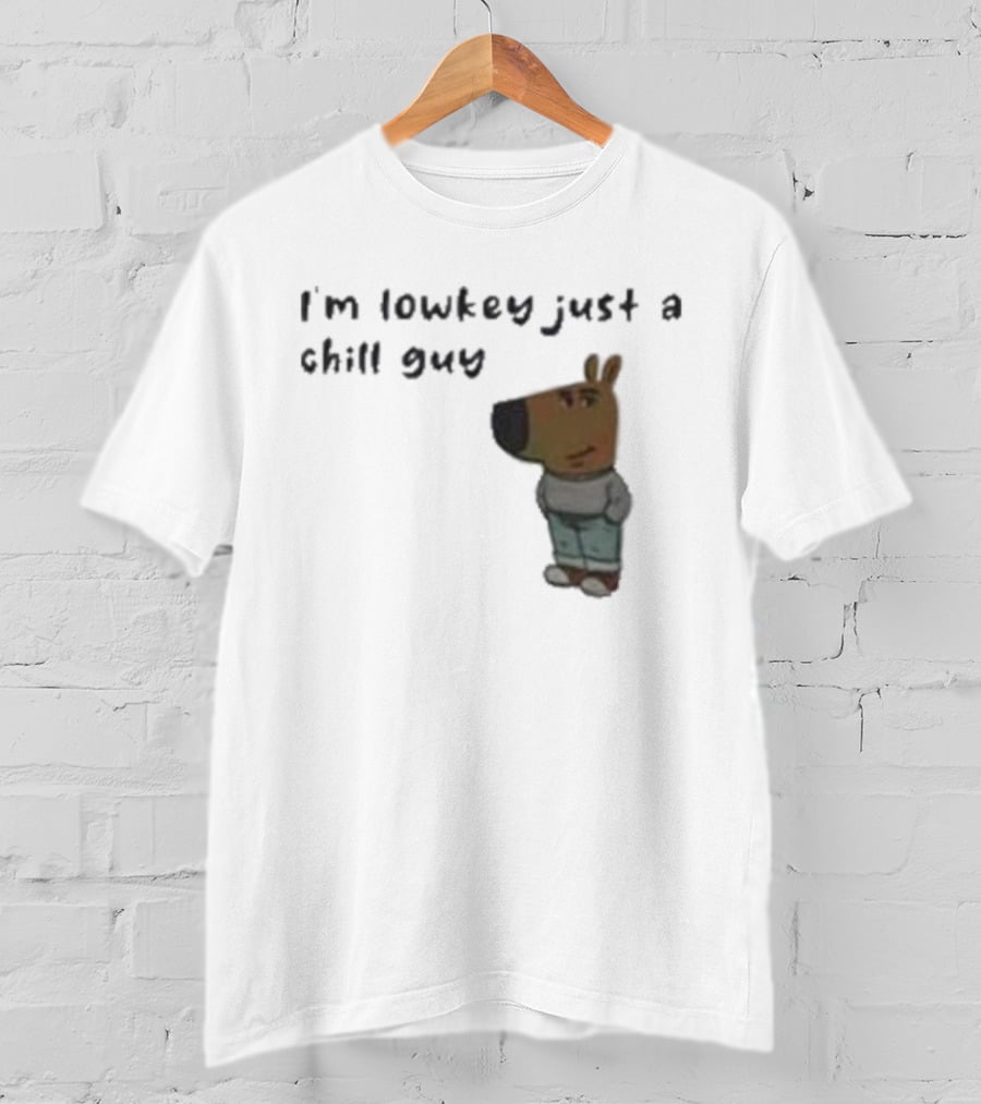 Chill Guy Dog I'm Lowkey Just A Chill Guy Animal Crossing Inspired Character T-Shirt