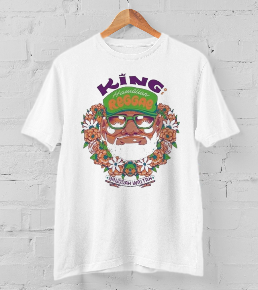 King Hawaiian Reggae Bruddah Waltah T-Shirt