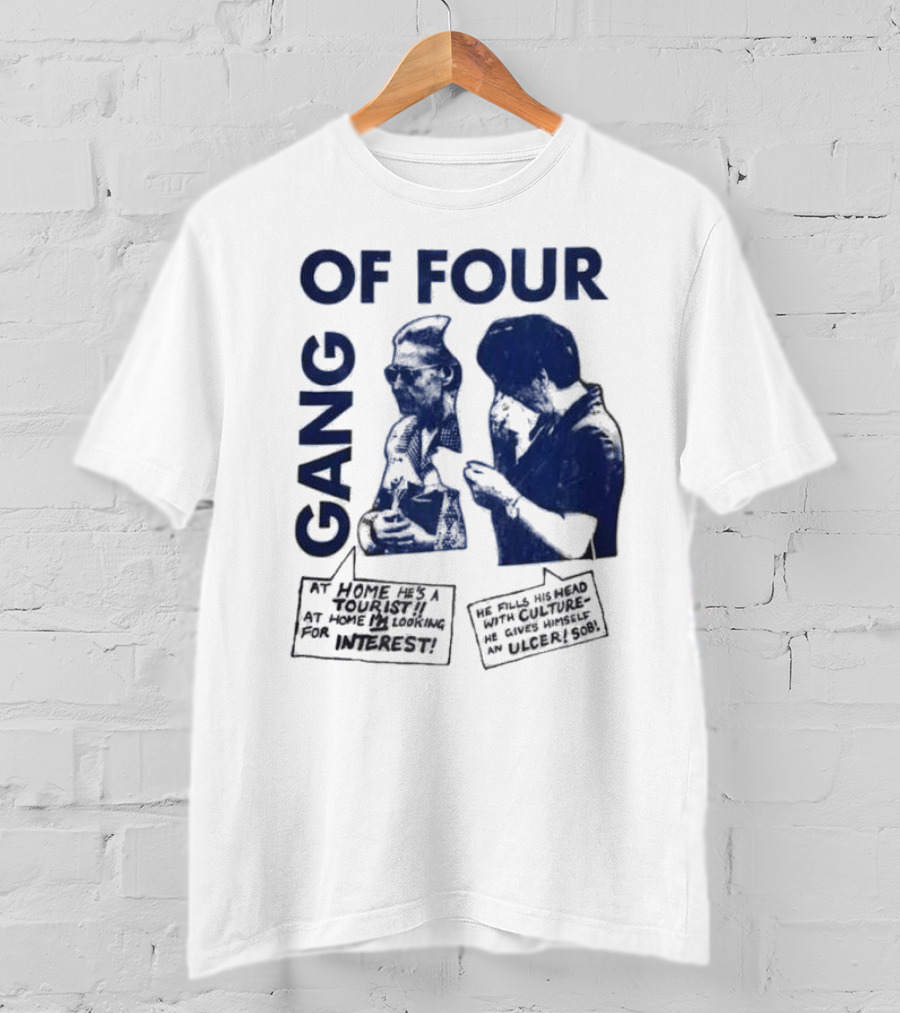 Gang Of Four At Home He’s A Tourist Culture Ulcer T-Shirt