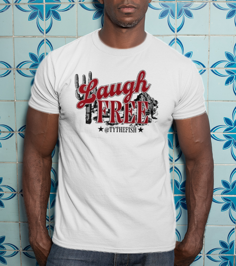 Laugh Free @TYTHEFISH Cactus Desert Scene T-Shirt