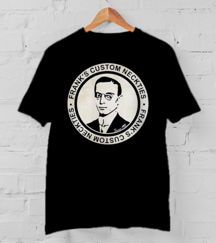 FRANK'S CUSTOM NECKTIES SINCE 1915 VINTAGE T-Shirt