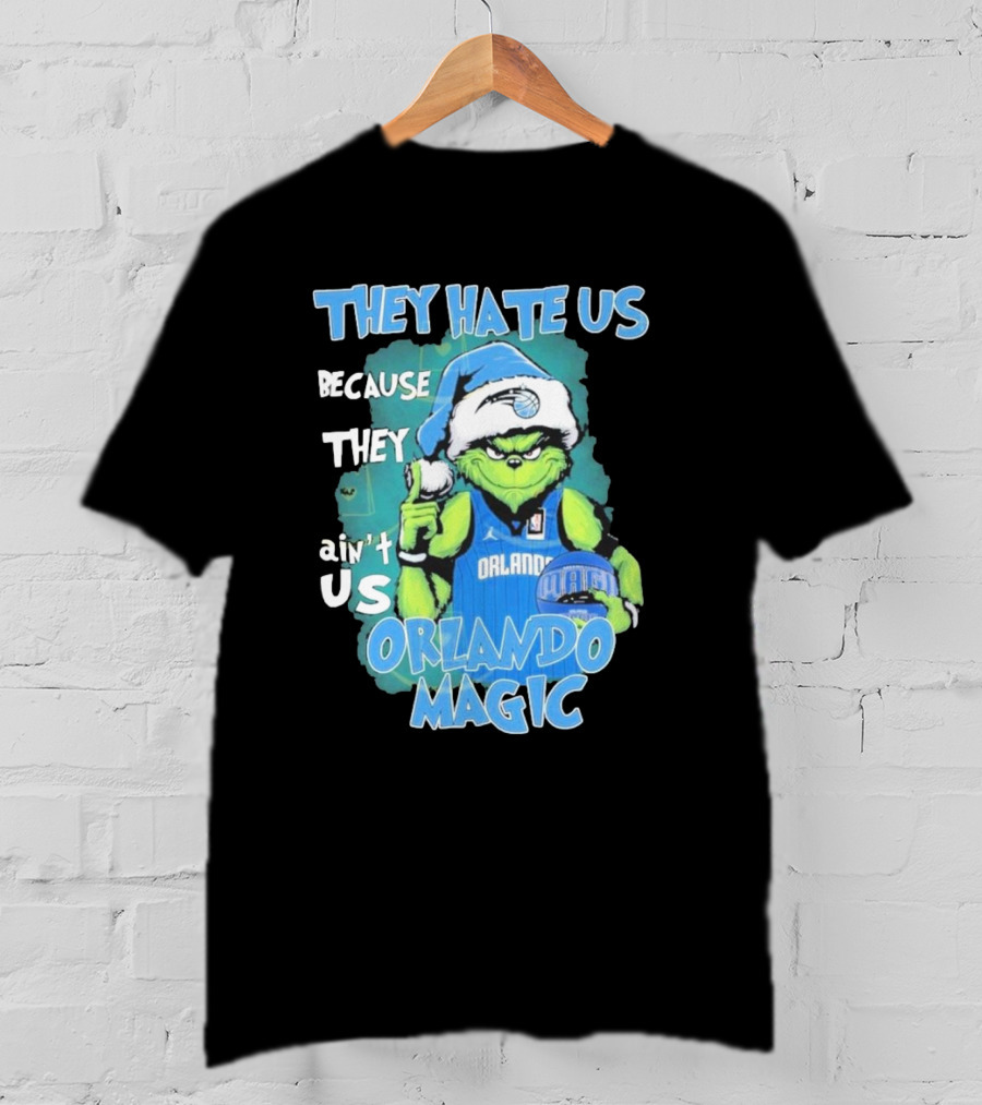 They Hate Us Because They Ain't Us Orlando Magic Grinch Santa Basketball T-Shirt