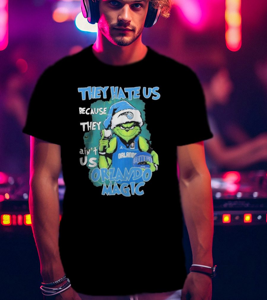 They Hate Us Because They Ain't Us Orlando Magic Grinch Santa Basketball T-Shirt