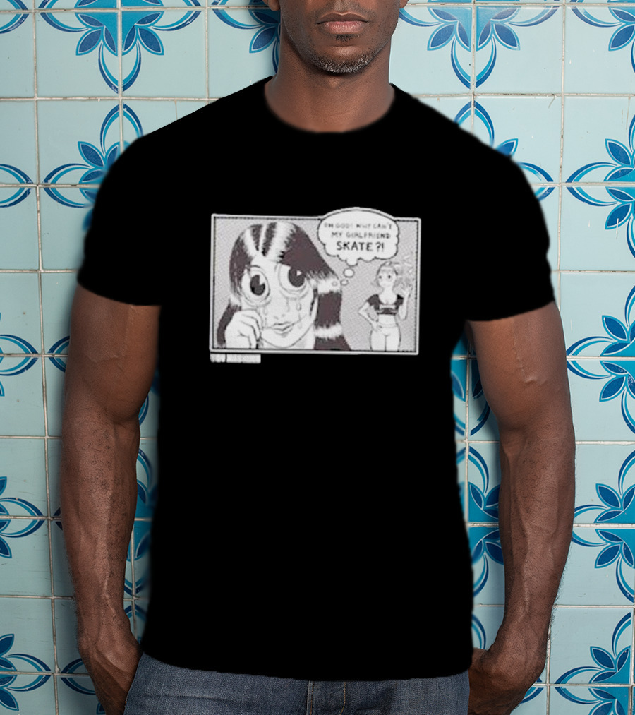 Thrasher Toy Machine Oh God Why Can't My Girlfriend Skate T-Shirt