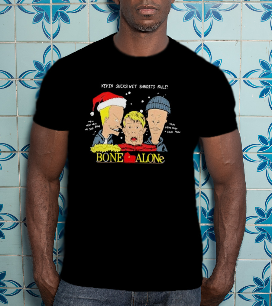Beavis And Butthead Kevin Sucks Wet Bandits Rule Bone Alone Christmas T-Shirt