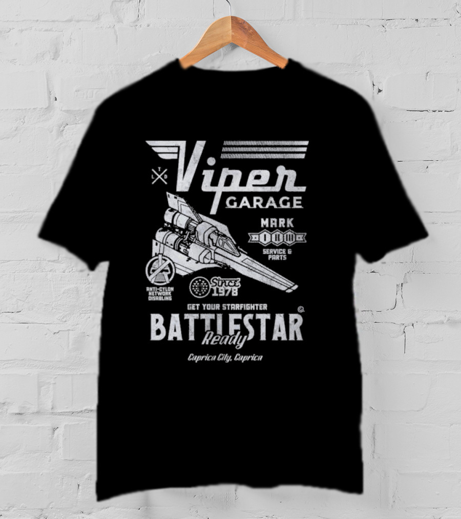 Viper Garage Battlestar Ready Starfighter Service Caprica City Since 1978 T-Shirt
