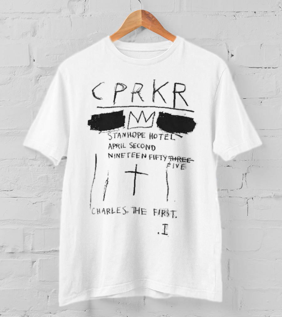 CPRKR Stanhope Hotel April Second Nineteen Fifty Five Charles The First Crown Cross I T-Shirt
