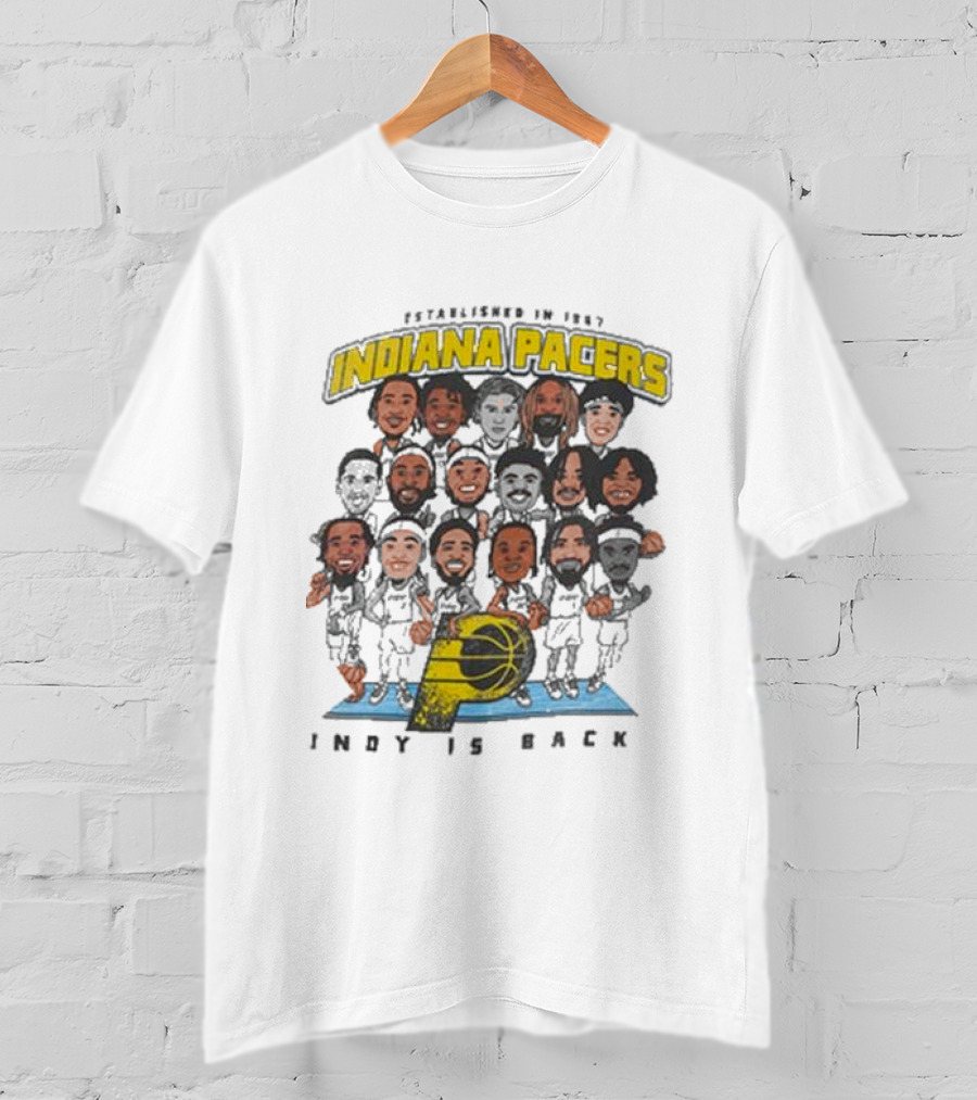 Indiana Pacers Indy Is Back Established In 1967 City Edition Team Caricature T-Shirt