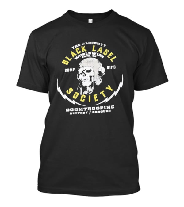 The Almighty Black Label Society Worldwide Doomtrooping Destroy Conquer Skull T-Shirt