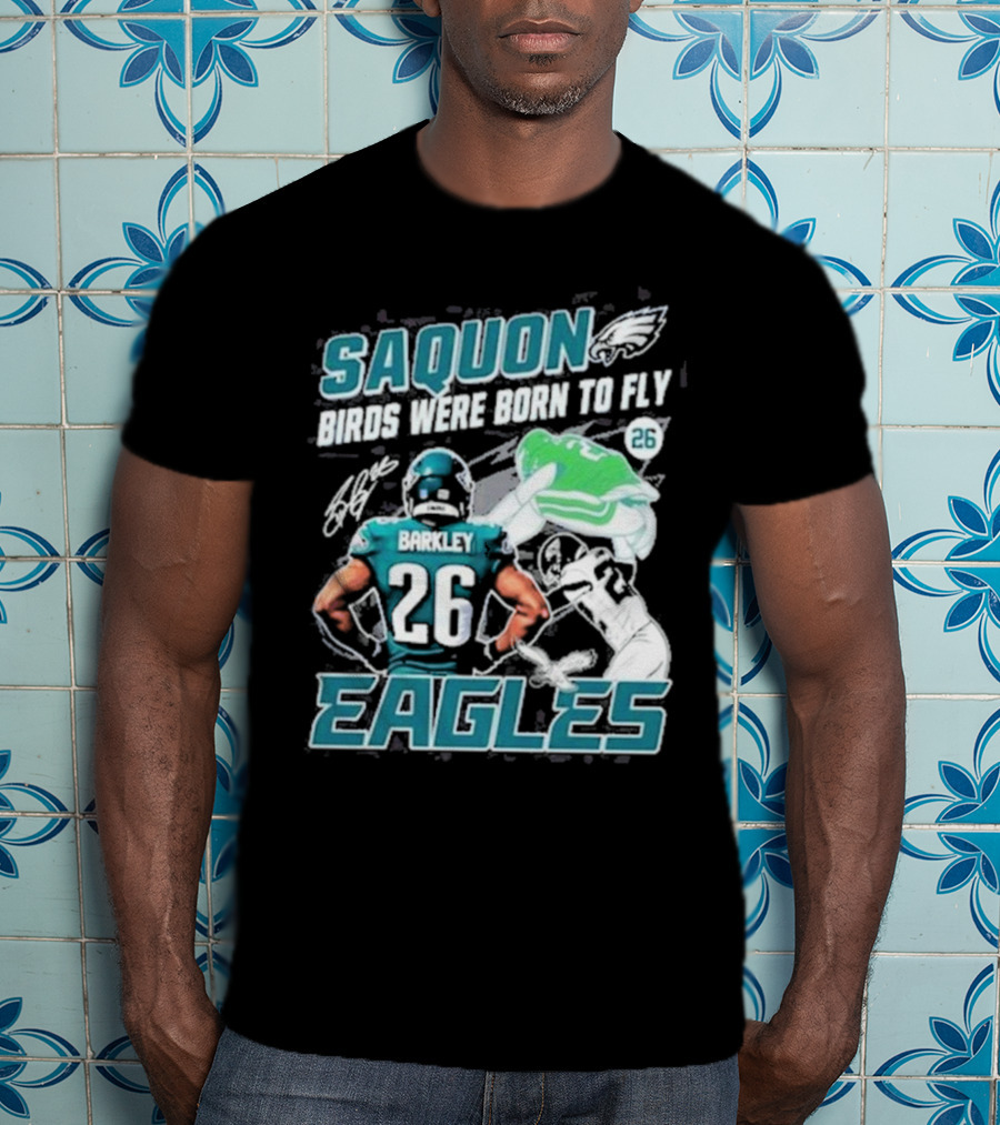 Saquon Barkley 26 Birds Were Born To Fly Philadelphia Eagles T-Shirt