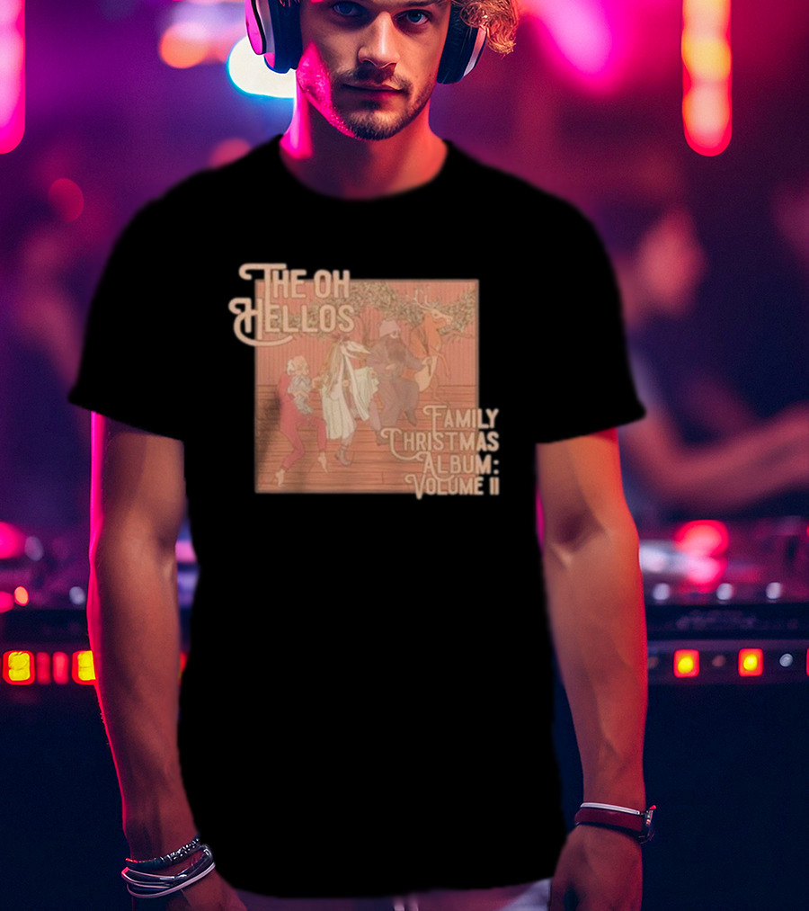 The Oh Hellos Family Christmas Album: Volume II T-Shirt