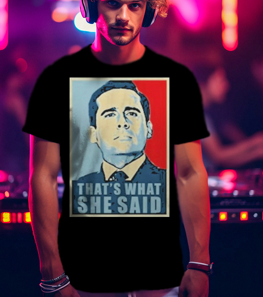 Vegas Matt That's What She Said T-Shirt
